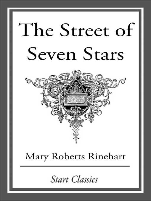Title details for The Street of Seven Stars by Mary Roberts Rinehart - Available